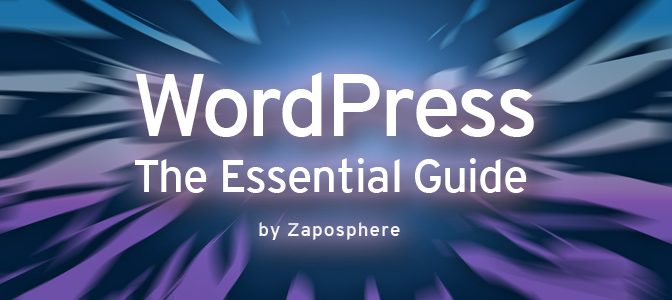 WordPress: Essential Guide by Zaposphere